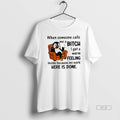 Official Trendy Penguin When Someone Calls A Me Bitch - Adult & Kids T-Shirts, Sweatshirts & Hoodies apparel design preview 1