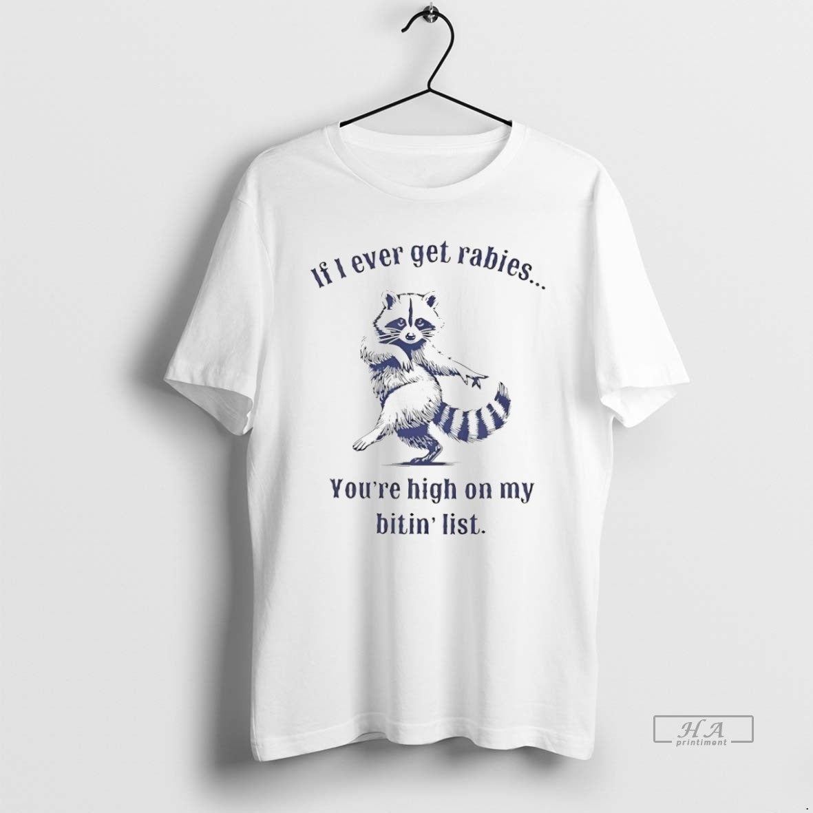Official Trendy Raccoon If I Ever Get Rabies Youre On - Adult & Kids T-Shirts, Sweatshirts & Hoodies apparel design preview 1