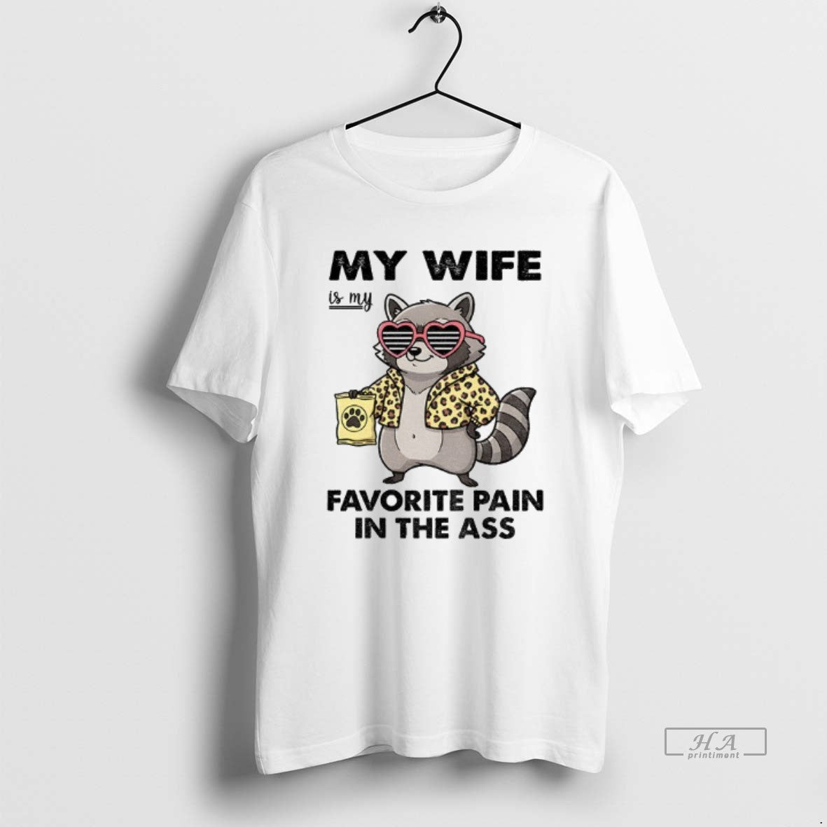 Official Trendy Raccoon My Wife Is Favorite Pain In - Adult & Kids T-Shirts, Sweatshirts & Hoodies apparel design preview 1
