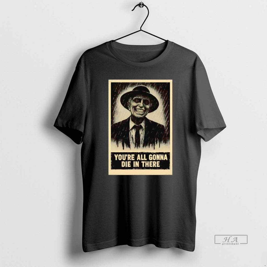 Official Trendy Reverend Kane Youre All Gonna Die In - Adult & Kids T-Shirts, Sweatshirts & Hoodies apparel design preview 1