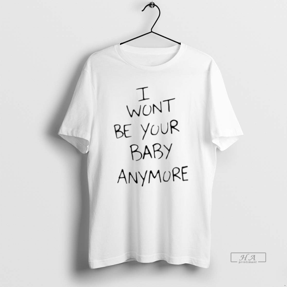 Official Trendy Ruel I Wont Be Your Baby Anymore 2 - Adult & Kids T-Shirts, Sweatshirts & Hoodies apparel design preview 1