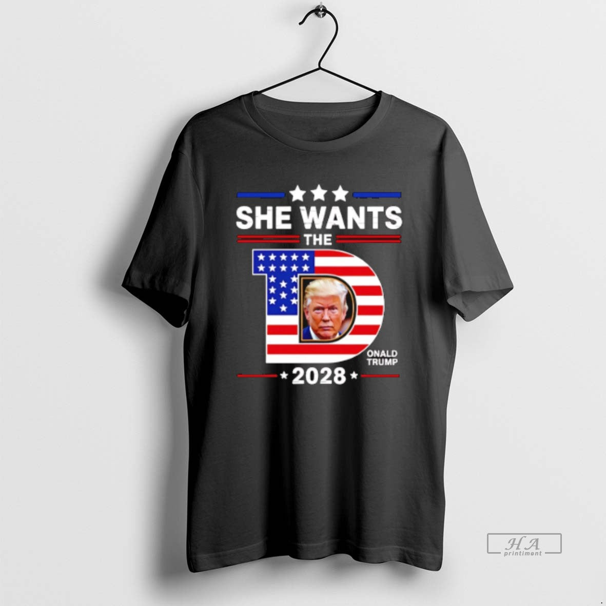 Official Trendy She Wants The D Trump 2028 - Adult & Kids T-Shirts, Sweatshirts & Hoodies apparel design preview 1