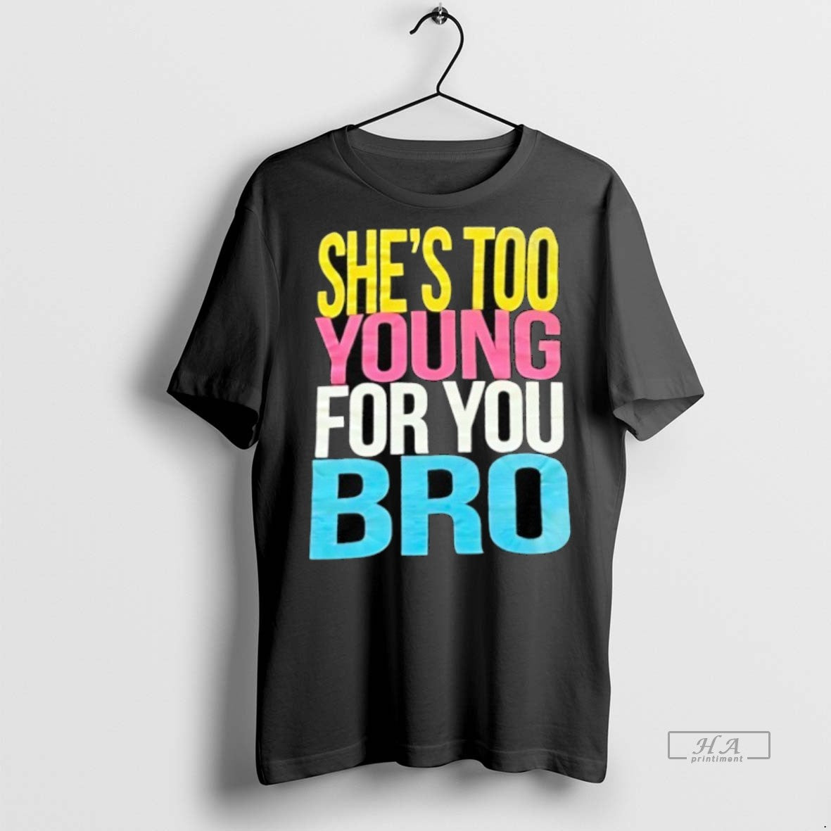 Official Trendy Shes Too Young For You Bro Sweater - Adult & Kids T-Shirts, Sweatshirts & Hoodies apparel design preview 1