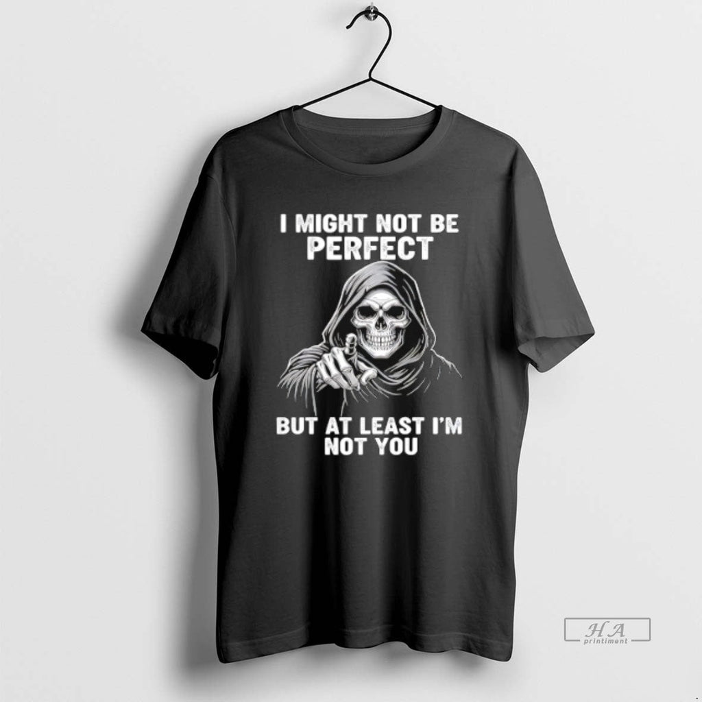Official Trendy Skeleton I Might Not Be Perfect But - Adult & Kids T-Shirts, Sweatshirts & Hoodies apparel design preview 1