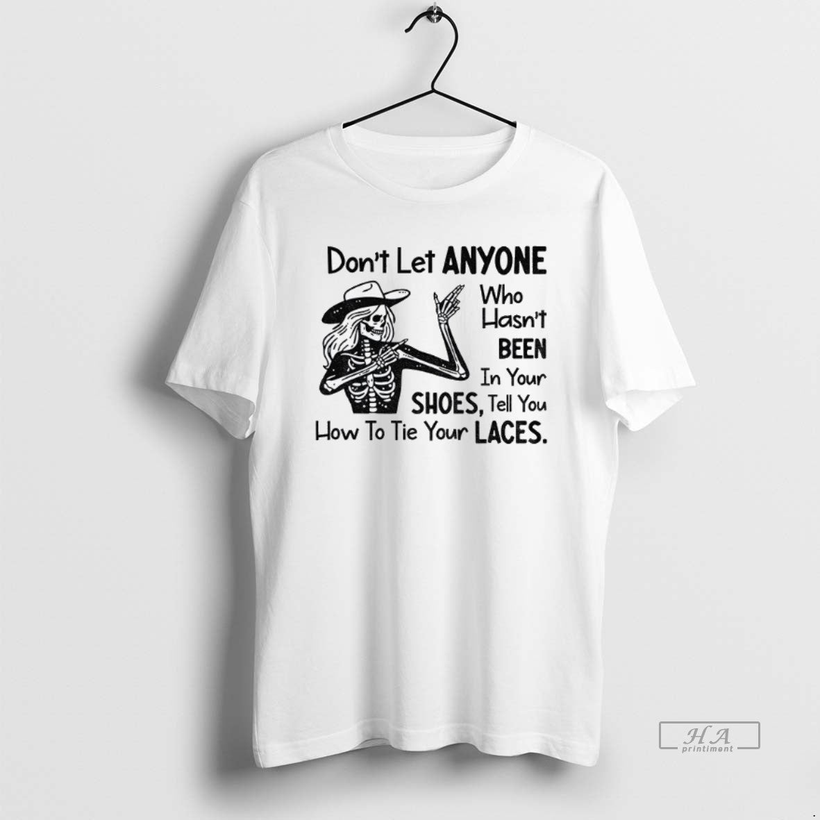 Official Trendy Skeleton Dont Let Anyone Who Hasnt - Adult & Kids T-Shirts, Sweatshirts & Hoodies apparel design preview 1
