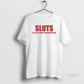 Official Trendy Sluts Sexy Under Tremendous Stress - Adult & Kids T-Shirts, Sweatshirts & Hoodies apparel design preview 1