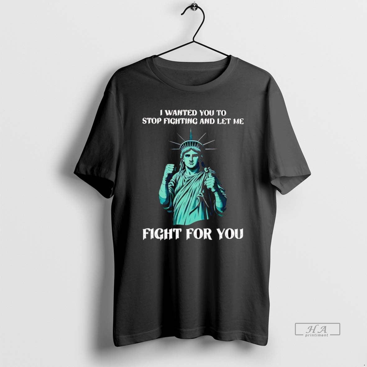 Official Trendy Statue Of Liberty I Wanted You To - Adult & Kids T-Shirts, Sweatshirts & Hoodies apparel design preview 1