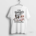 Official Trendy The Banned Lot Youre Killing Me Hall - Adult & Kids T-Shirts, Sweatshirts & Hoodies apparel design preview 1