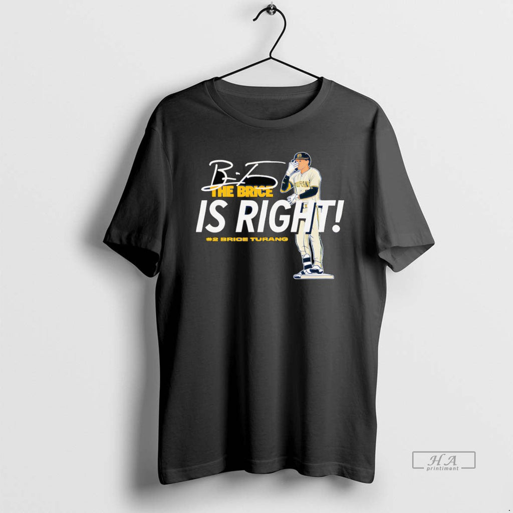 Official Trendy The Brice Is Right Turang - Adult & Kids T-Shirts, Sweatshirts & Hoodies apparel design preview 1