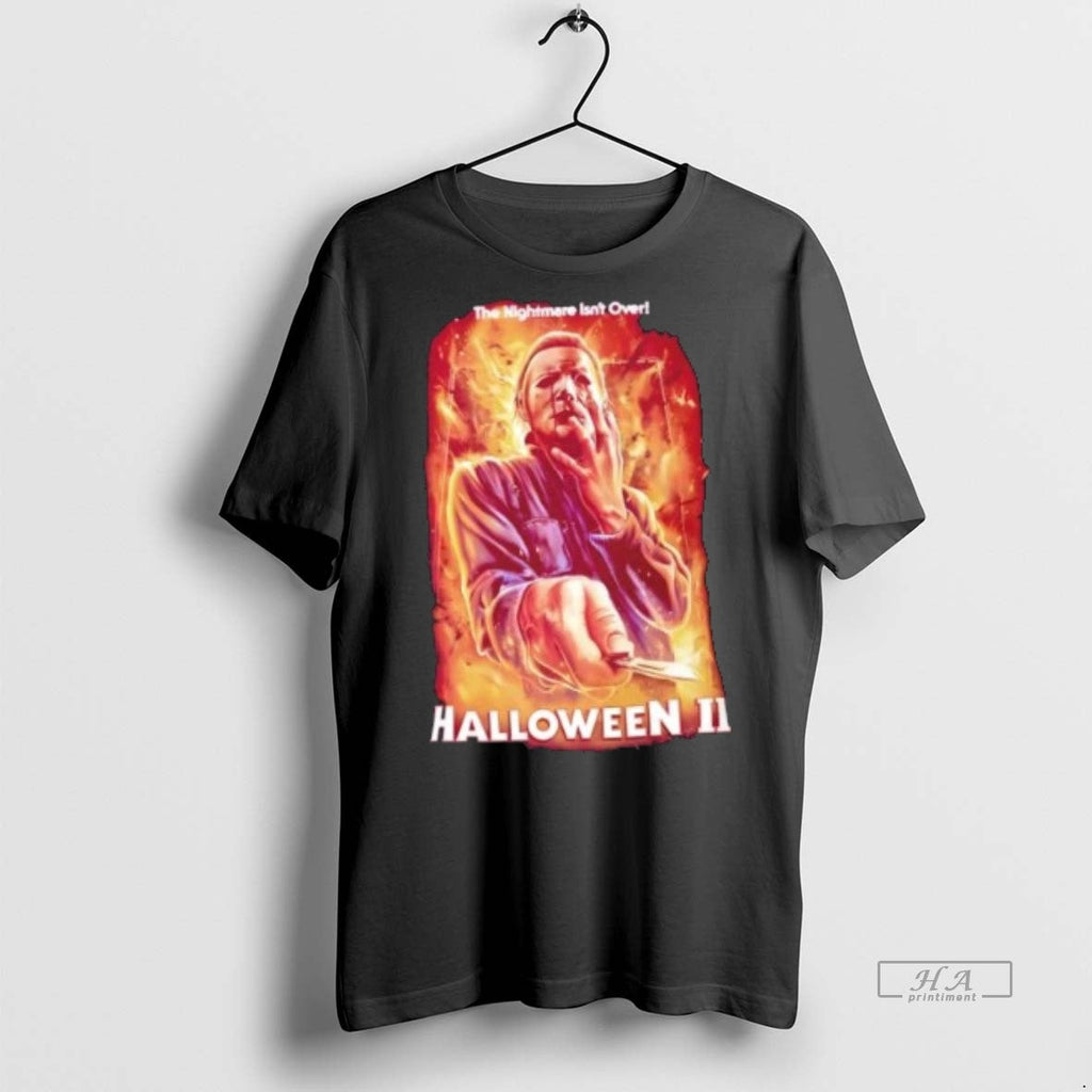 Official Trendy The Nightmare Isnt Over Halloween Ii - Adult & Kids T-Shirts, Sweatshirts & Hoodies apparel design preview 1