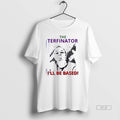 Official Trendy The Terfinator Ill Be Based - Adult & Kids T-Shirts, Sweatshirts & Hoodies apparel design preview 1