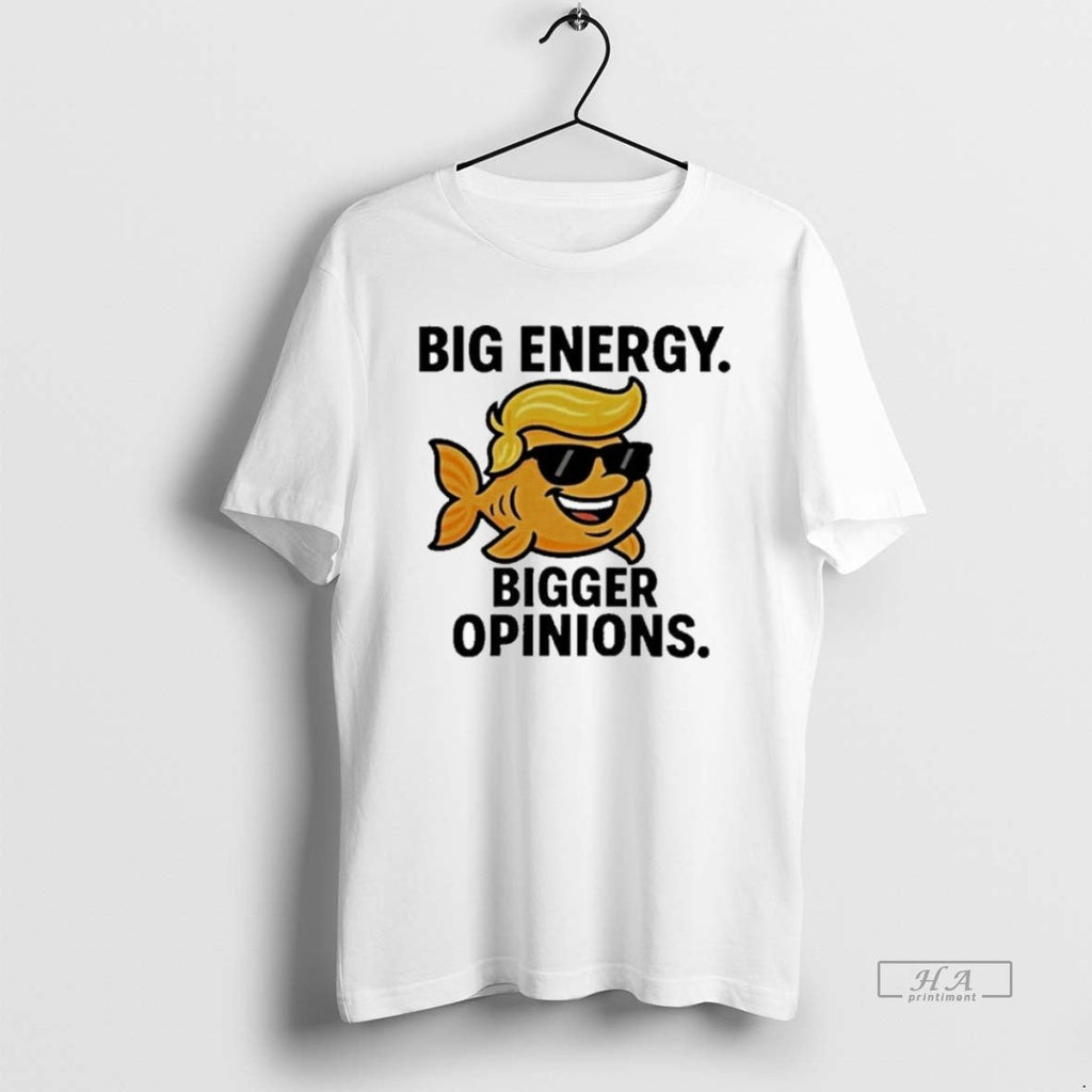 Official Trendy Trump Big Energy Bigger Opinions Fish - Adult & Kids T-Shirts, Sweatshirts & Hoodies apparel design preview 1