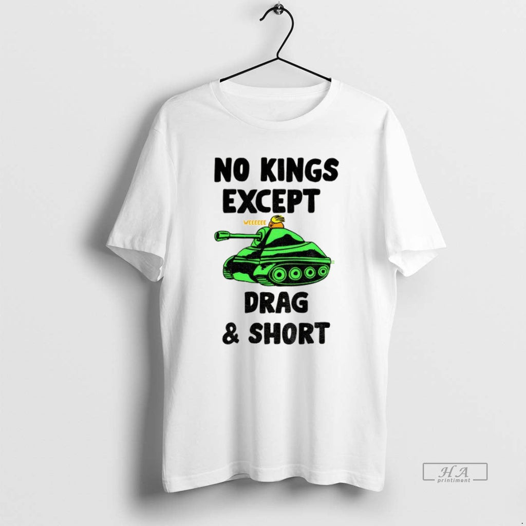 Official Trendy Trump Tank No Kings Except Drag And - Adult & Kids T-Shirts, Sweatshirts & Hoodies apparel design preview 1