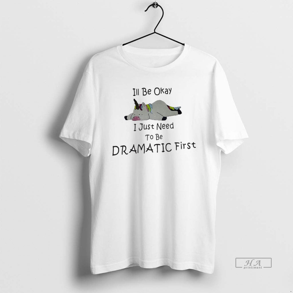 Official Trendy Unicorn Ill Be Okay I Just Need To - Adult & Kids T-Shirts, Sweatshirts & Hoodies apparel design preview 1