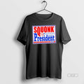 Official Trendy Vote Squonk For President Taxes Are A - Adult & Kids T-Shirts, Sweatshirts & Hoodies apparel design preview 1