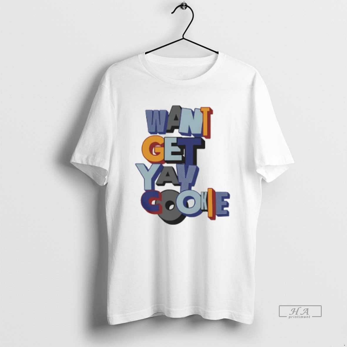 Official Trendy Want Yay Get Cookie - Adult & Kids T-Shirts, Sweatshirts & Hoodies apparel design preview 1
