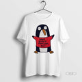 Official Trendy What Would Penguins Do - Adult & Kids T-Shirts, Sweatshirts & Hoodies apparel design preview 1