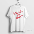 Official Trendy Wheres The Beer Script - Adult & Kids T-Shirts, Sweatshirts & Hoodies apparel design preview 1