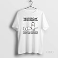 Official Trendy Yesterday I Did Nothing And Today Im - Adult & Kids T-Shirts, Sweatshirts & Hoodies apparel design preview 1