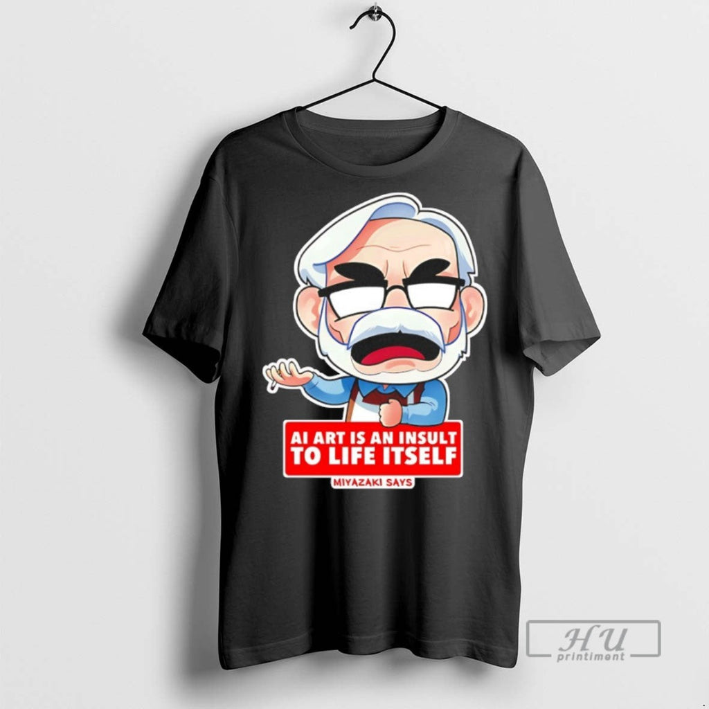 Officials Ai Is An Insult To Life Itself Miyazaki - Adult & Kids T-Shirts, Sweatshirts & Hoodies apparel design preview 1