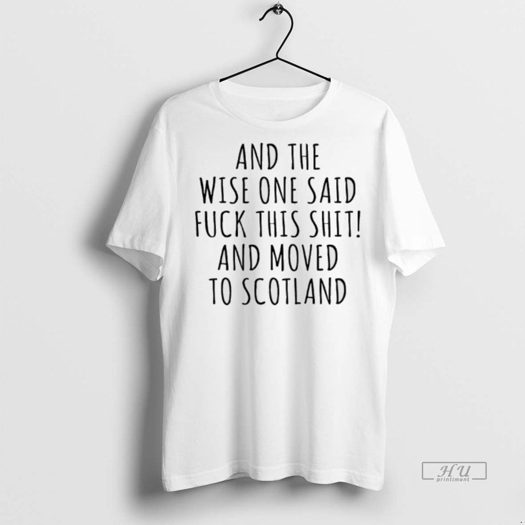 Officials And The Wise One Said Fuck This Shit Moved - Adult & Kids T-Shirts, Sweatshirts & Hoodies apparel design preview 1
