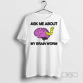 Officials Ask Me About My Brain Worm Ornaments - Adult & Kids T-Shirts, Sweatshirts & Hoodies apparel design preview 1