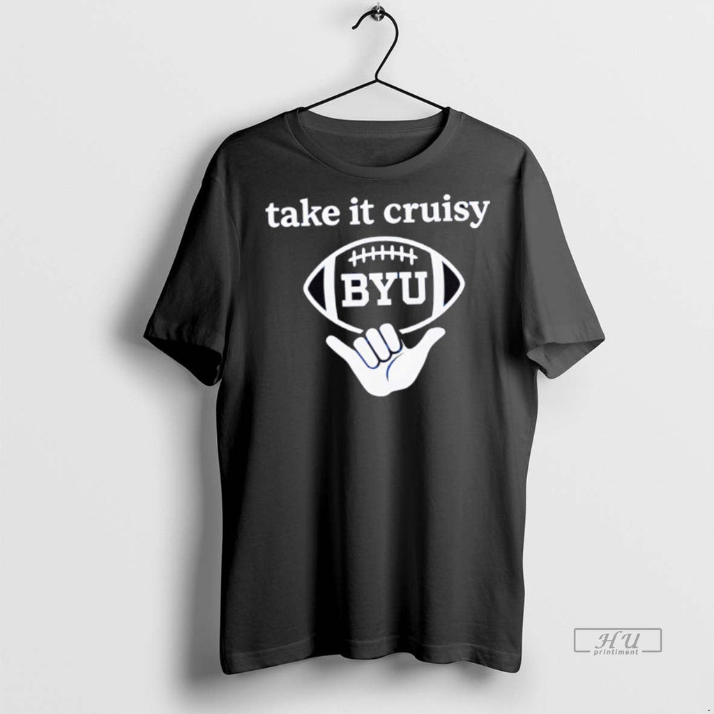Officials Byu Football Take It Cruisy Sweater - Adult & Kids T-Shirts, Sweatshirts & Hoodies apparel design preview 1