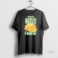 Officials Bad News For Garlic Bread I Woke Up Sweater - Adult & Kids T-Shirts, Sweatshirts & Hoodies apparel design preview 1