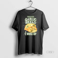 Officials Bad News For Garlic Bread I Woke Up Sweater - Adult & Kids T-Shirts, Sweatshirts & Hoodies apparel design preview 1