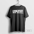 Officials Ban Bigots Not Books - Adult & Kids T-Shirts, Sweatshirts & Hoodies apparel design preview 1