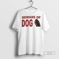 Officials Beware Of Dog Meme Vintage - Adult & Kids T-Shirts, Sweatshirts & Hoodies apparel design preview 1