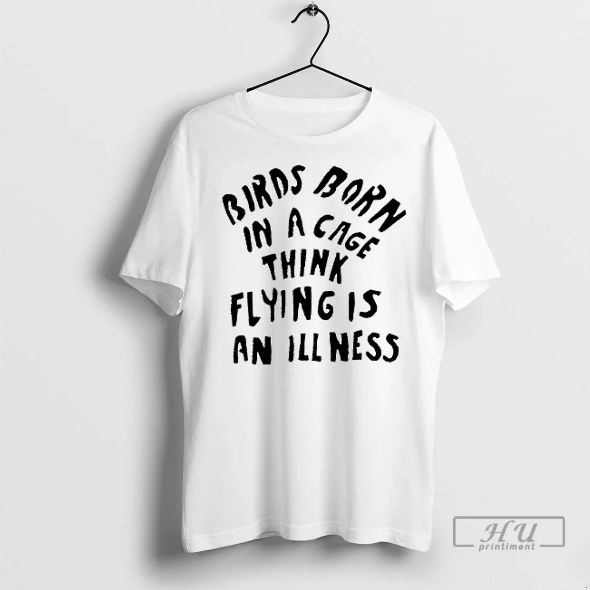 Officials Birds Born In A Cage Think Flying Is An - Adult & Kids T-Shirts, Sweatshirts & Hoodies apparel design preview 1