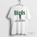 Officials Birds Come To Where The Smoke Is Country - Adult & Kids T-Shirts, Sweatshirts & Hoodies apparel design preview 1