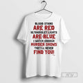 Officials Blood Stains Are Red Ultraviolet Lights - Adult & Kids T-Shirts, Sweatshirts & Hoodies apparel design preview 1