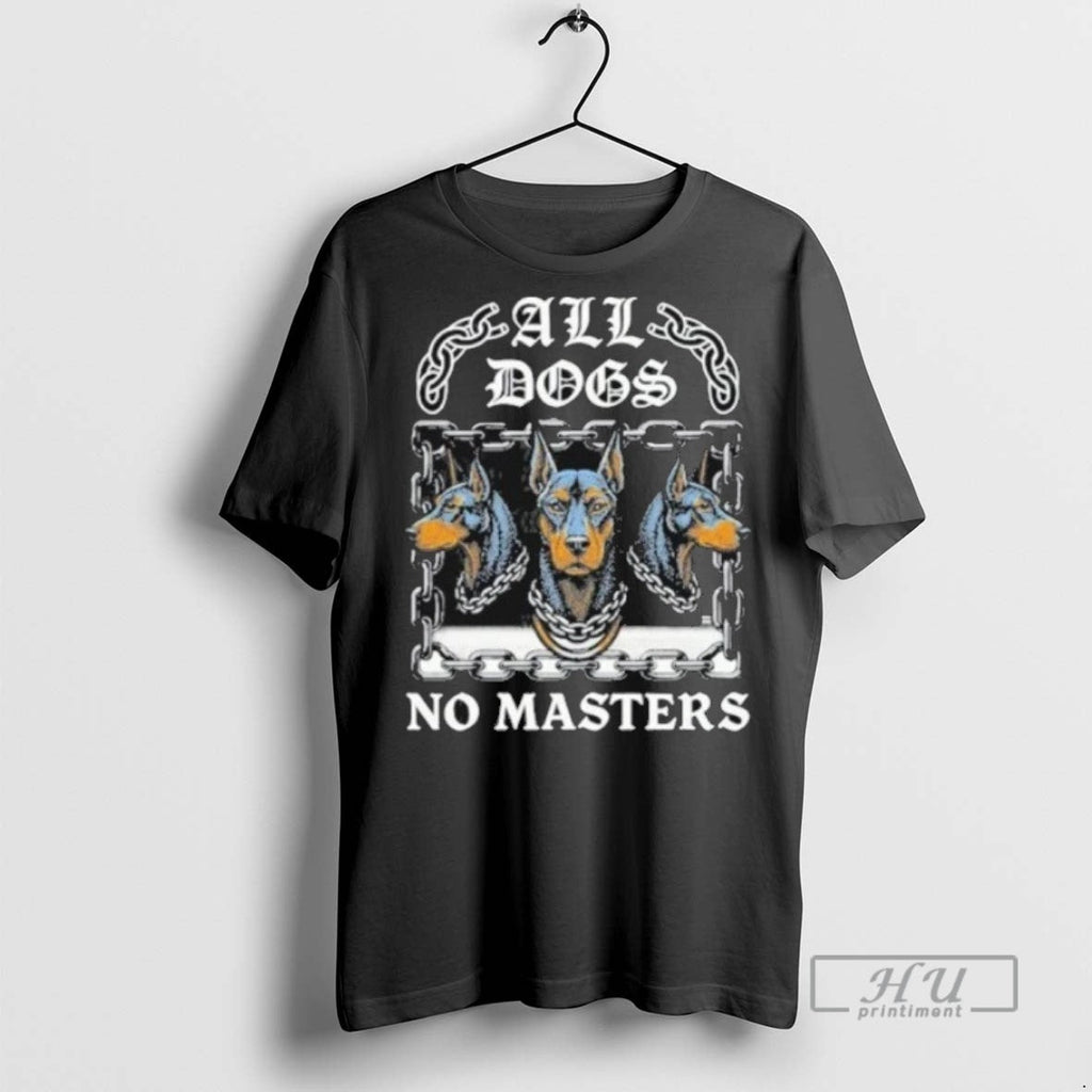 Officials Boss Dog All Dogs No Masters - Adult & Kids T-Shirts, Sweatshirts & Hoodies apparel design preview 1