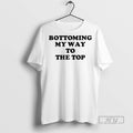Officials Bottoming My Way To The Top 2025 - Adult & Kids T-Shirts, Sweatshirts & Hoodies apparel design preview 1