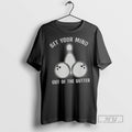 Officials Bowling Get Your Mind Out Of The Gutter - Adult & Kids T-Shirts, Sweatshirts & Hoodies apparel design preview 1