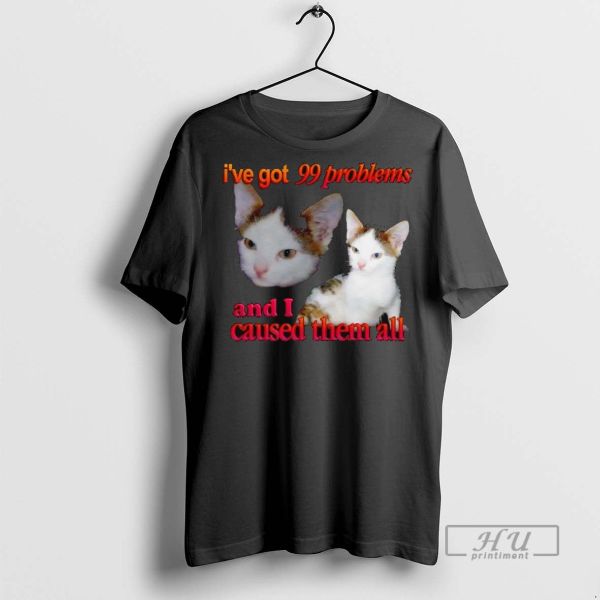 Officials Cat Ive Got 99 Problems And I Caused Them - Adult & Kids T-Shirts, Sweatshirts & Hoodies apparel design preview 1