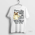 Officials Cat Before You Gossip About Me Rub Ya - Adult & Kids T-Shirts, Sweatshirts & Hoodies apparel design preview 1