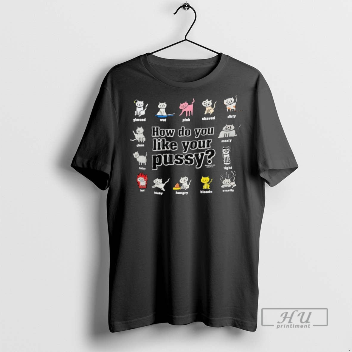 Officials Cats How Do You Like Your Pussy - Adult & Kids T-Shirts, Sweatshirts & Hoodies apparel design preview 1