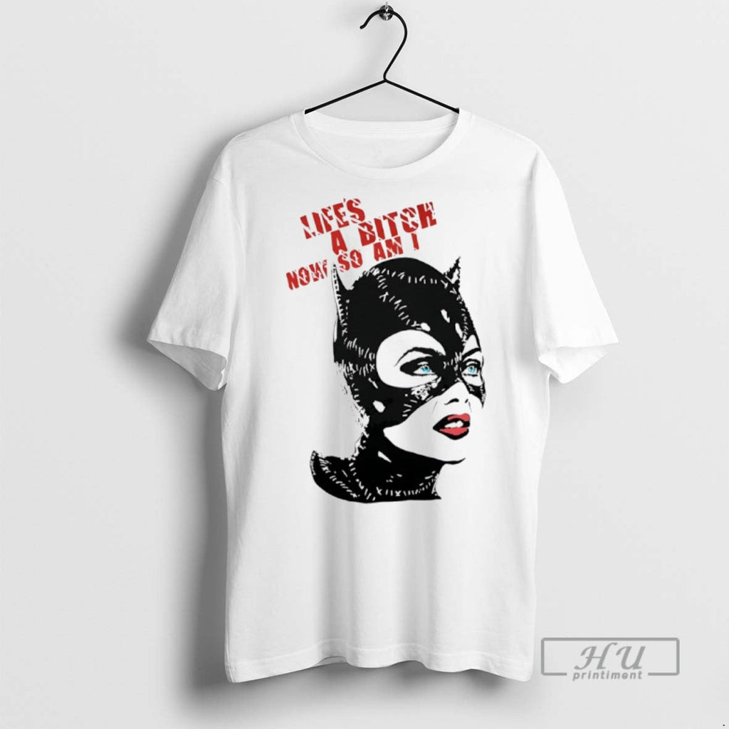 Officials Catwoman Lifes A Bitch Now So Am I - Adult & Kids T-Shirts, Sweatshirts & Hoodies apparel design preview 1
