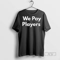 Officials Chad Powers Coach Byrd We Pay Players - Adult & Kids T-Shirts, Sweatshirts & Hoodies apparel design preview 1