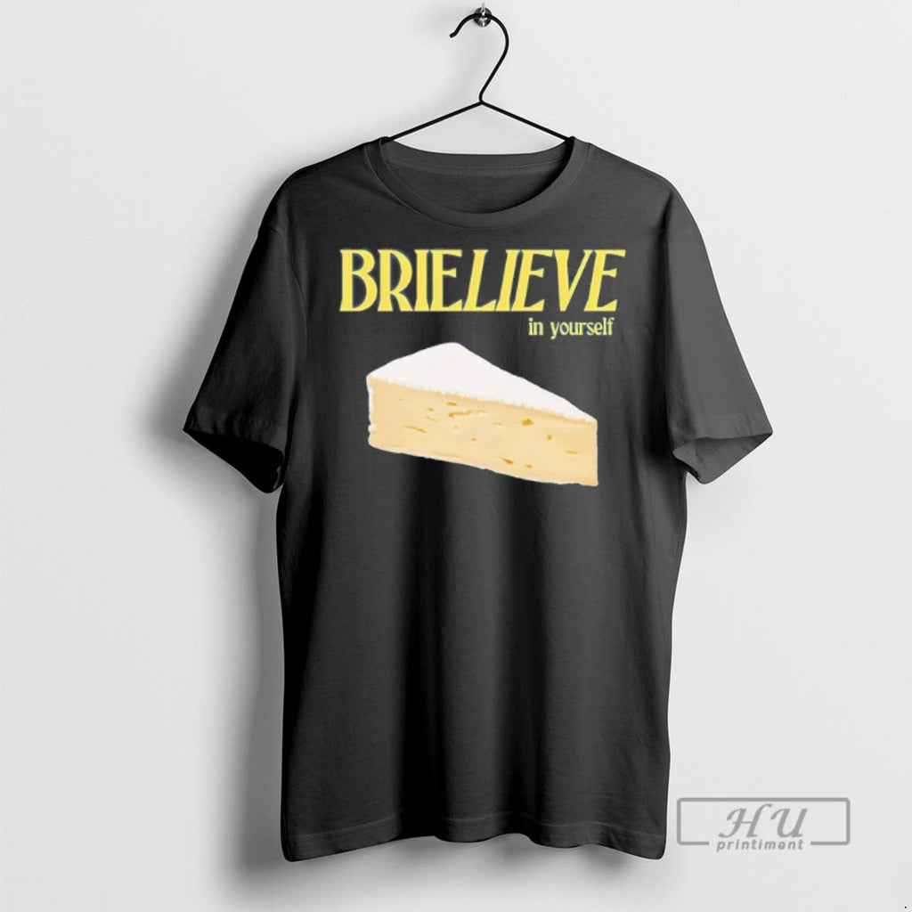 Officials Cheese Brielieve In Yourself - Adult & Kids T-Shirts, Sweatshirts & Hoodies apparel design preview 1