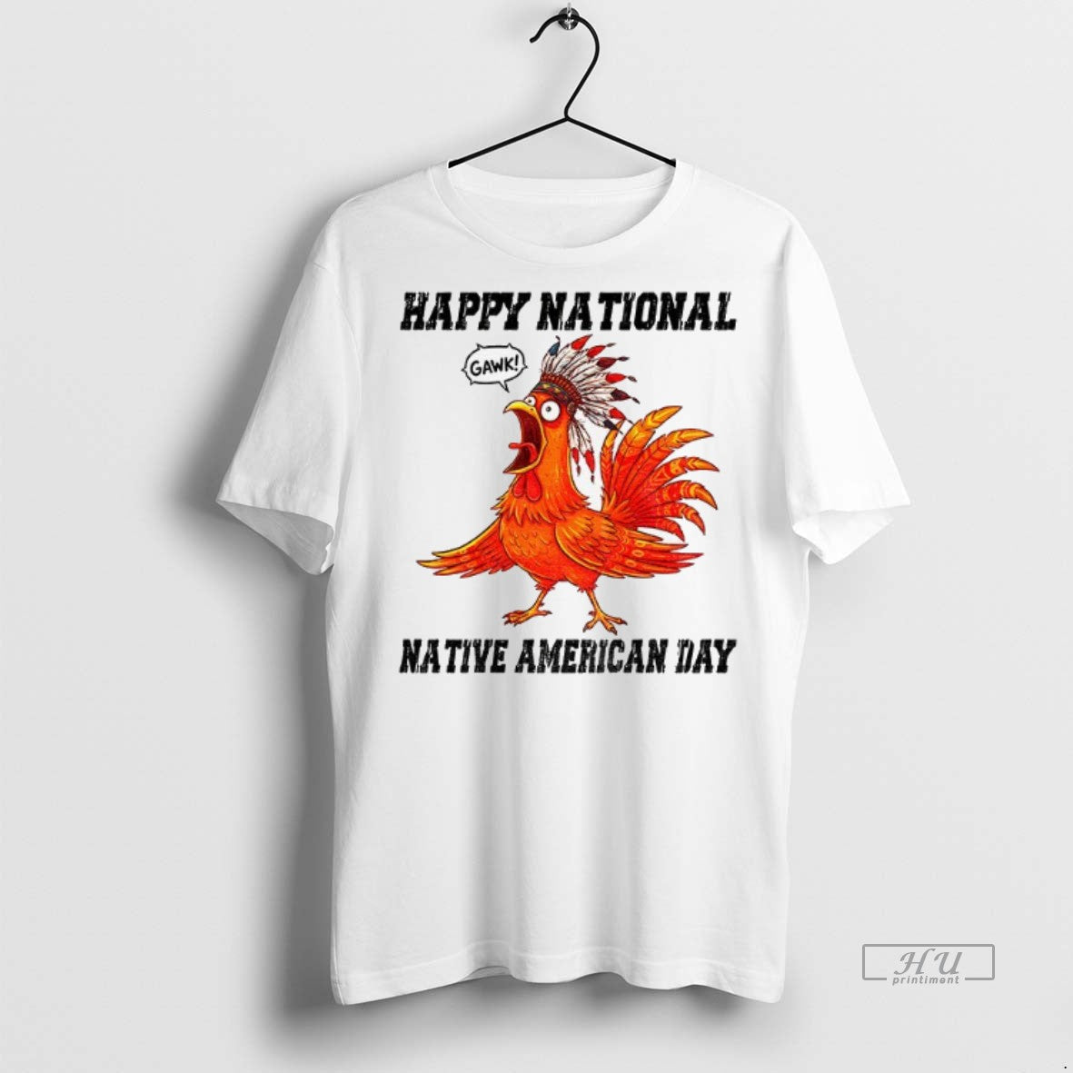 Officials Chicken Meme Happy National Native American - Adult & Kids T-Shirts, Sweatshirts & Hoodies apparel design preview 1