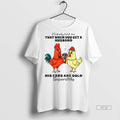 Officials Chicken Nobody Told Me That When You Get A - Adult & Kids T-Shirts, Sweatshirts & Hoodies apparel design preview 1