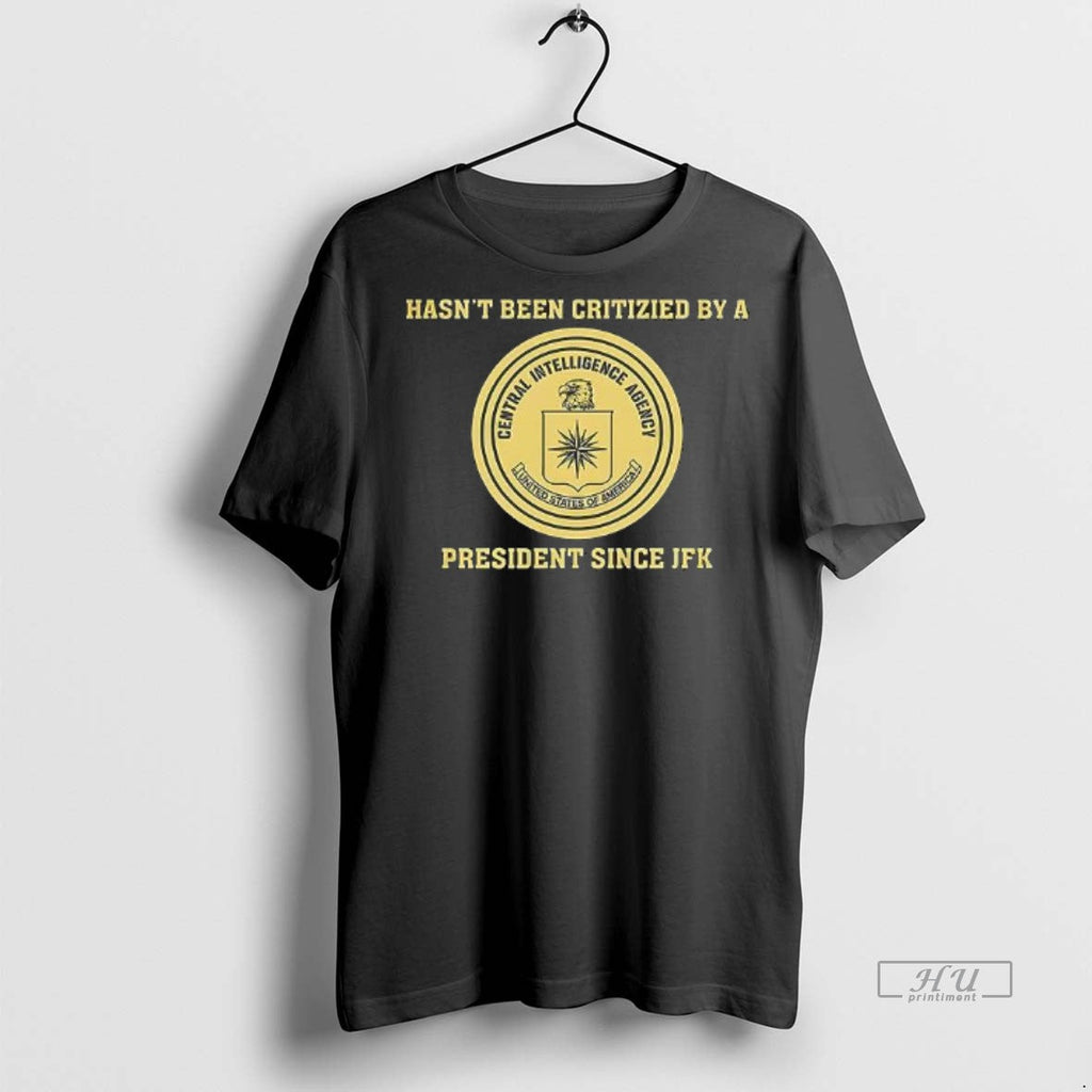 Officials Cia Jfk Hasnt Been Criticized By A - Adult & Kids T-Shirts, Sweatshirts & Hoodies apparel design preview 1
