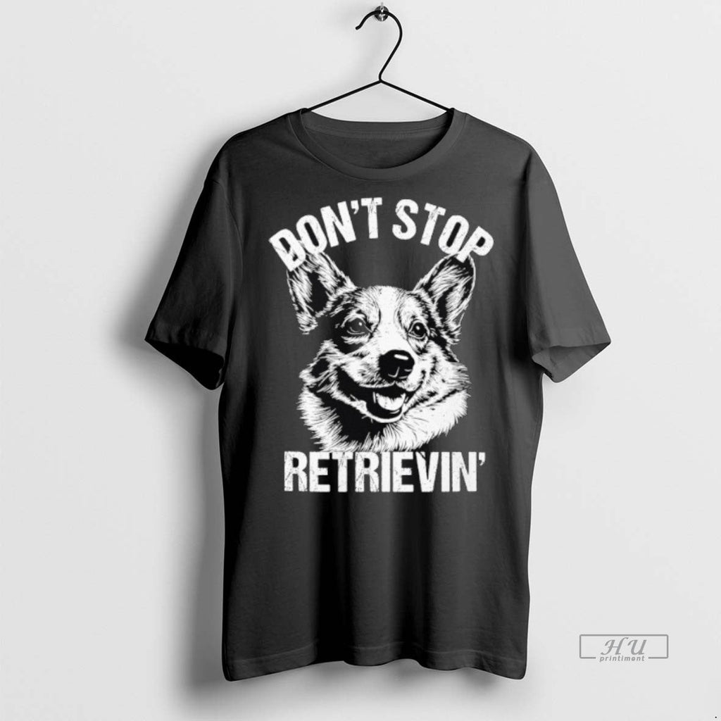 Officials Corgi Dont Stop Retrievin Dog Sweater - Adult & Kids T-Shirts, Sweatshirts & Hoodies apparel design preview 1