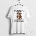 Officials Cow Im Gonna Let Karma Fix It Because If I - Adult & Kids T-Shirts, Sweatshirts & Hoodies apparel design preview 1