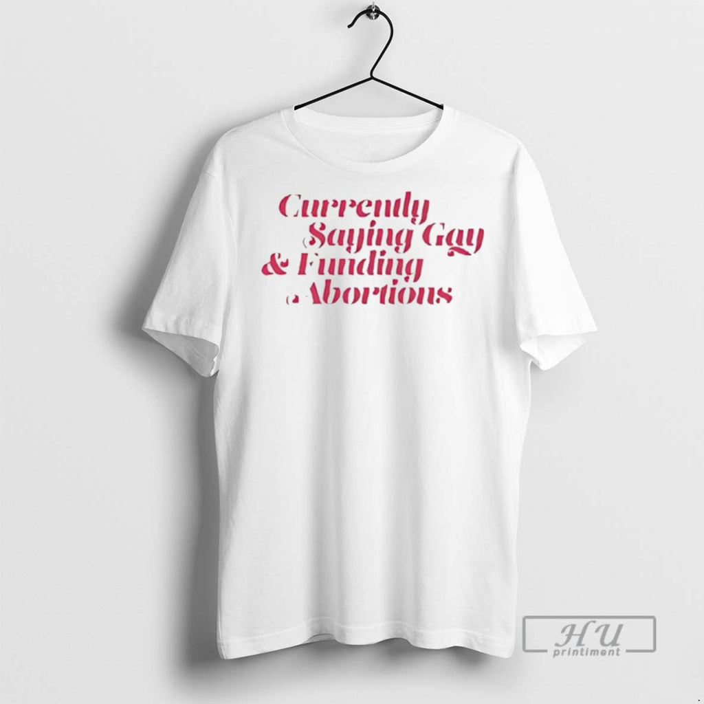 Officials Currently Saying Gay And Funding Abortions - Adult & Kids T-Shirts, Sweatshirts & Hoodies apparel design preview 1