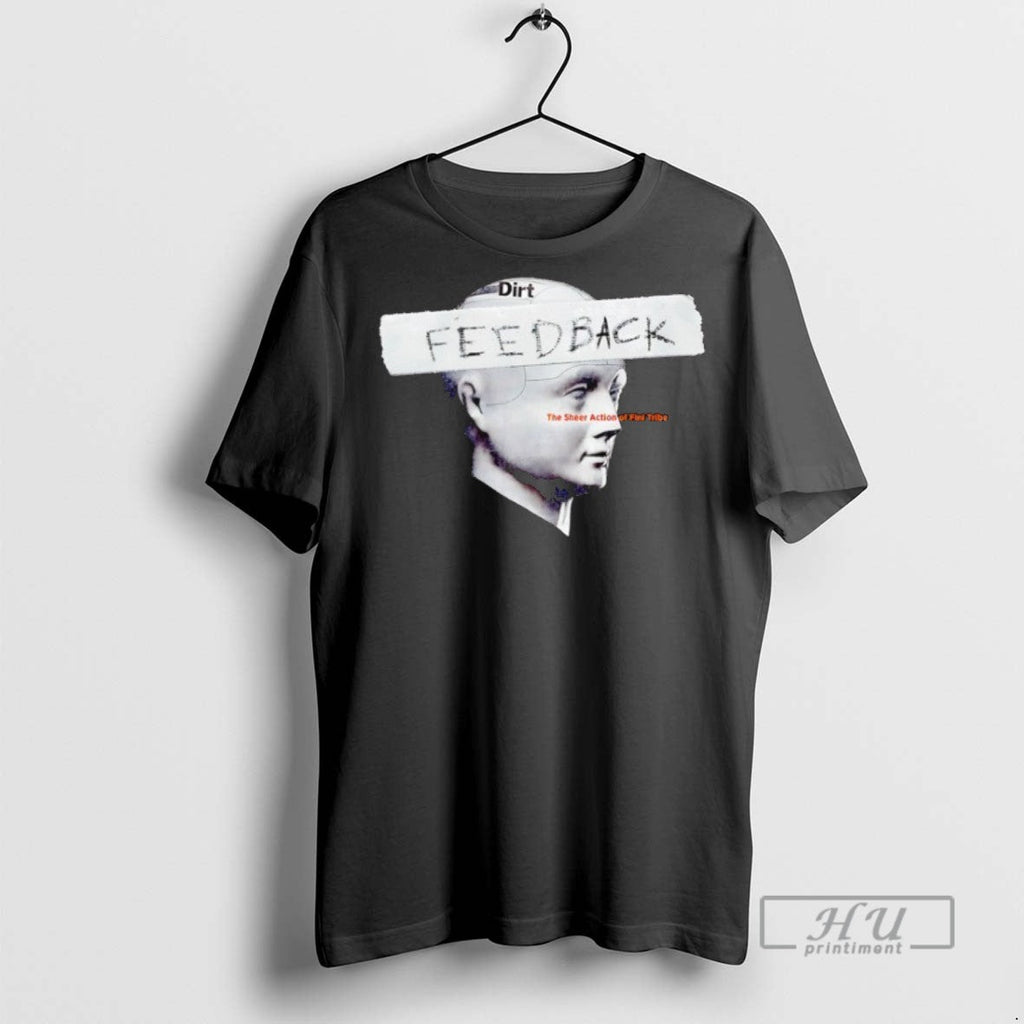 Officials Dirt Feedback The Sheer Action Of Fini - Adult & Kids T-Shirts, Sweatshirts & Hoodies apparel design preview 1